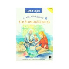 YER ALTINDAKİ DOSTLAR - CAHIT UÇUK