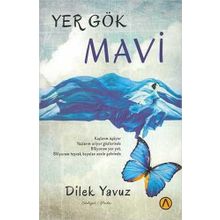 Yer Gök Mavi - Dilek Yavuz