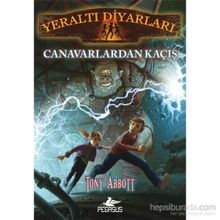 Yeraltı Diyarları 2 - Canavarlardan Kaçış - Tony Abbott