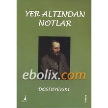 Yeraltından Notlar - Dostoyevski