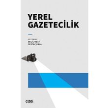 Yerel Gazetecilik - Seçil Özay