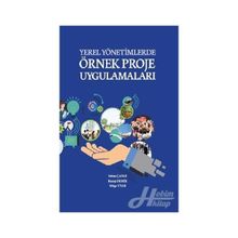 Yerel Yönetimlerde Örnek Proje Uygulamaları (Ciltli)