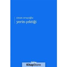 Yerin Çektiği - Sinan Oruçoğlu