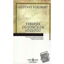 YERLEŞİK DÜŞÜNCELER SÖZLÜĞÜ (CILTLI) - GUSTAV FLOUBERT
