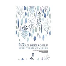 Yerli Yersiz Cümleler - Nazan Bekiroğlu