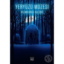 Yeryüzü Müzesi - Bilimkurgu Kulübü