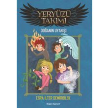 Yeryüzü Takımı - Doğanın Uyanışı - Esra İlter Demirbilek