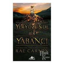 Yeryüzünde Bir Yabancı - Rae Carson