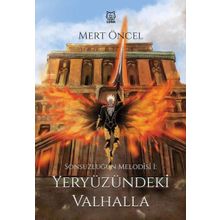 Yeryüzündeki Valhalla - Mert Öncel