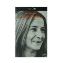 Yeryüzüne Dayanabilmek İçin - Tezer Özlü