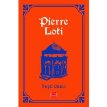 Yeşil Cami - Pierre Loti