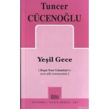 YEŞİL GECE - TUNCER CÜCENOĞLU
