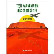 Yeşil Karıncaların Düş Gördüğü Yer - Werner Herzog