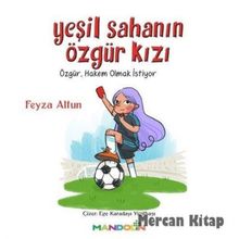 Yeşil Sahanın Özgür Kızı - Feyza Altun