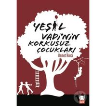 Yeşil Vadi'nin Korkusuz Çocukları - Demet İkinci