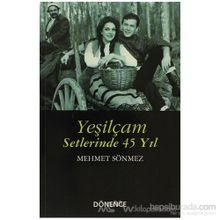 Yeşilçam Setlerinde 45 Yıl - Mehmet Sönmez