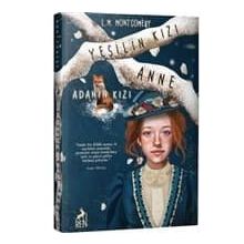 Yeşilin Kızı Anne 3 - Adanın Kızı - L. M. Montgomery