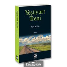 YEŞİLYURT TRENI - RIZA HEKIM