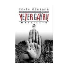 Yeter Gayrı! - Tekin Özdemir