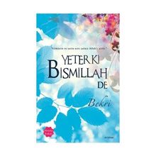 Yeter Ki Bismillah De (Menekşe Kokulu) - Bekri
