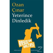 Yeterince Dinledik - Ozan Çınar