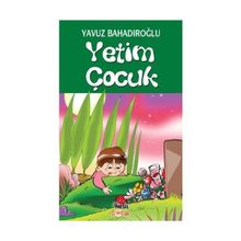 Yetim Çocuk - Yavuz Bahadıroğlu