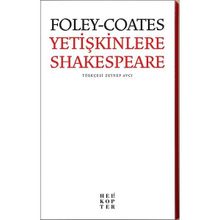 Yetişkinlere Shakespeare - Elizabeth Foley Beth Coates