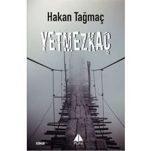 Yetmezkaç - Hakan Tağmaç