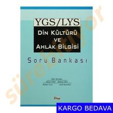 YGS - LYS DIN KÜLTÜRÜ VE AHLAK BILGISI SORU BANKASI - KOLEKTIF