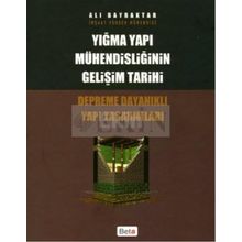 YIĞMA YAPI MÜHENDİSLİĞİNİN GELİŞİM TARIHI - ALI BAYRAKTAR