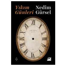 Yıkım Günleri - Nedim Gürsel