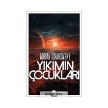 Yıkımın Çocukları Adrian Tchaikovsky