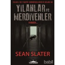 YILANLAR VE MERDIVENLER - SEAN SLATER