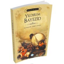 Yıldırım Bayezid - Padişahlar Serisi - Ahmet Seyrek