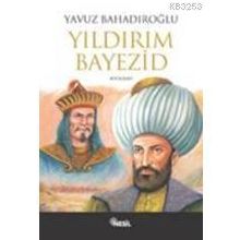 YILDIRIM BAYEZID - YAVUZ BAHADIROĞLU