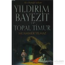 Yıldırım Bayezit ve Topal Timur - Muammer Yılmaz