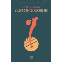 Yıldız Gemisi Askerleri - Robert A. Heinlein