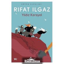 YILDIZ KARAYEL - RIFAT ILGAZ