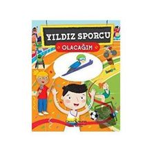 Yıldız Sporcu Olacağım - İş Bankası Kültür Yayınları