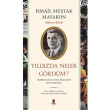 Yıldız’da Neler Gördüm? - İsmail Müştak Mayakon