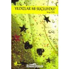 YILDIZLAR MI SUÇLUYDU? - SEVGI ÖZEL