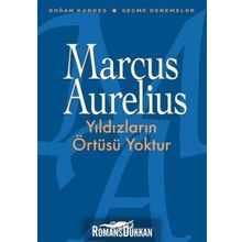 Yıldızların Örtüsü Yoktur - Marcus Aurelius