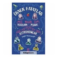 YILDIZLARIN PEŞİNDE - ASTRONOMLAR - DUYGU KAÇARANOĞLU