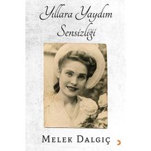 Yıllara Yaydım Sensizliği - Melek Dalgıç