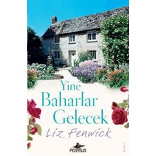 Yine Baharlar Gelecek Liz Fenwick