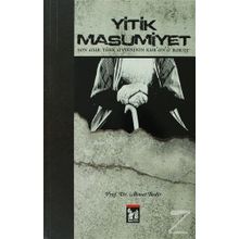 Yitik Masumiyet Son Asır Türk Aydınının Kur'an'a Bakışı - Prof. Dr. Ahmet Bedir