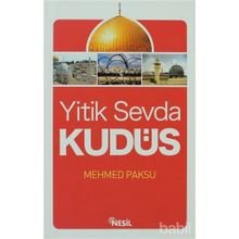 YITIK SEVDA KUDÜS - MEHMED PAKSU