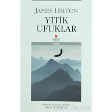 YITIK UFUKLAR - JAMES HILTON