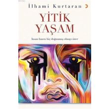 Yitik Yaşam / İlhami Kurtaran
