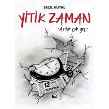 Yitik Zaman - Seçil Kutal